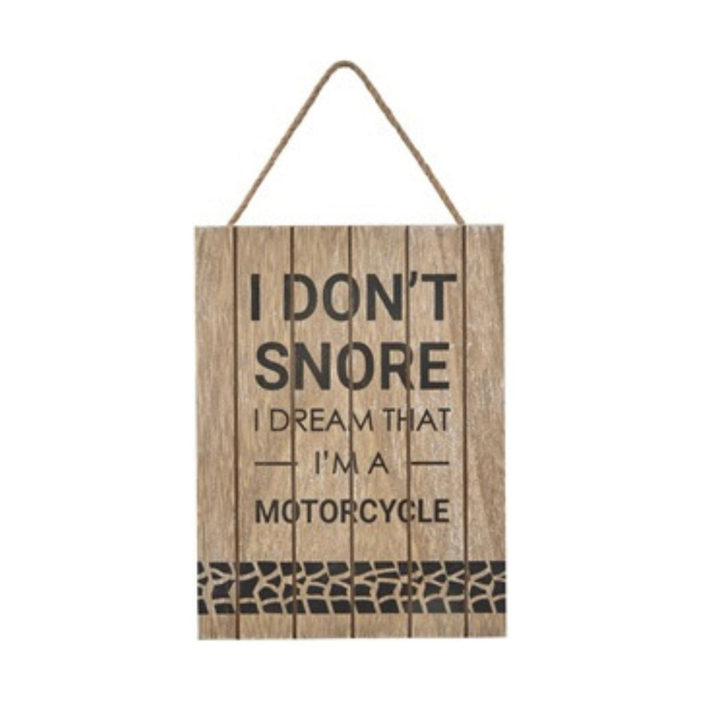 I Don't Snore Wooden Sign