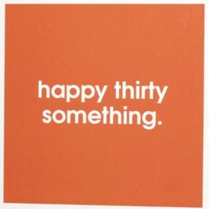 Thirty Something Birthday Card