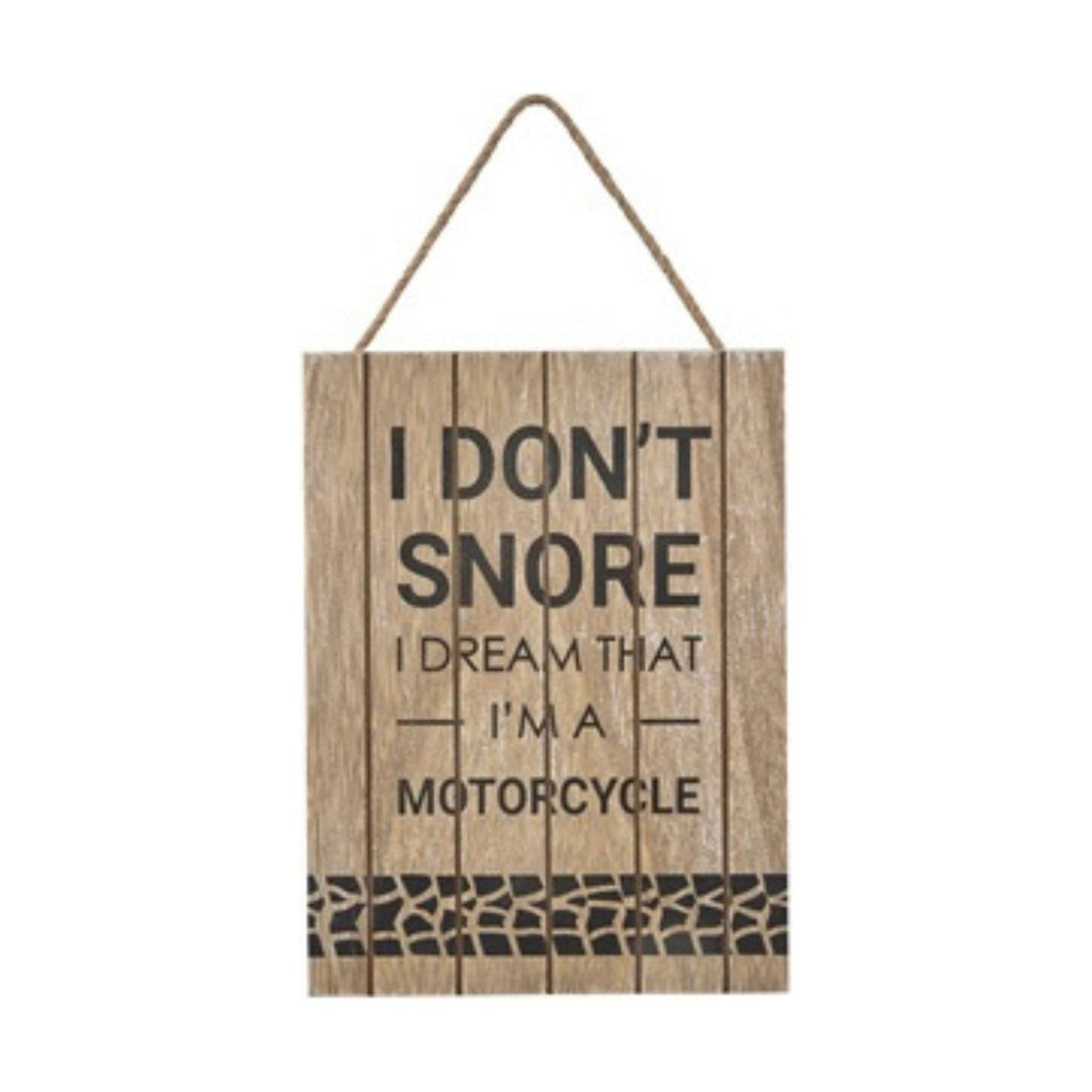 I Don't Snore Wooden Sign