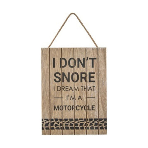 I Don't Snore Wooden Sign