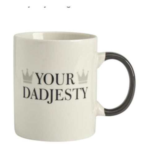 'Your Dadjesty' Mug
